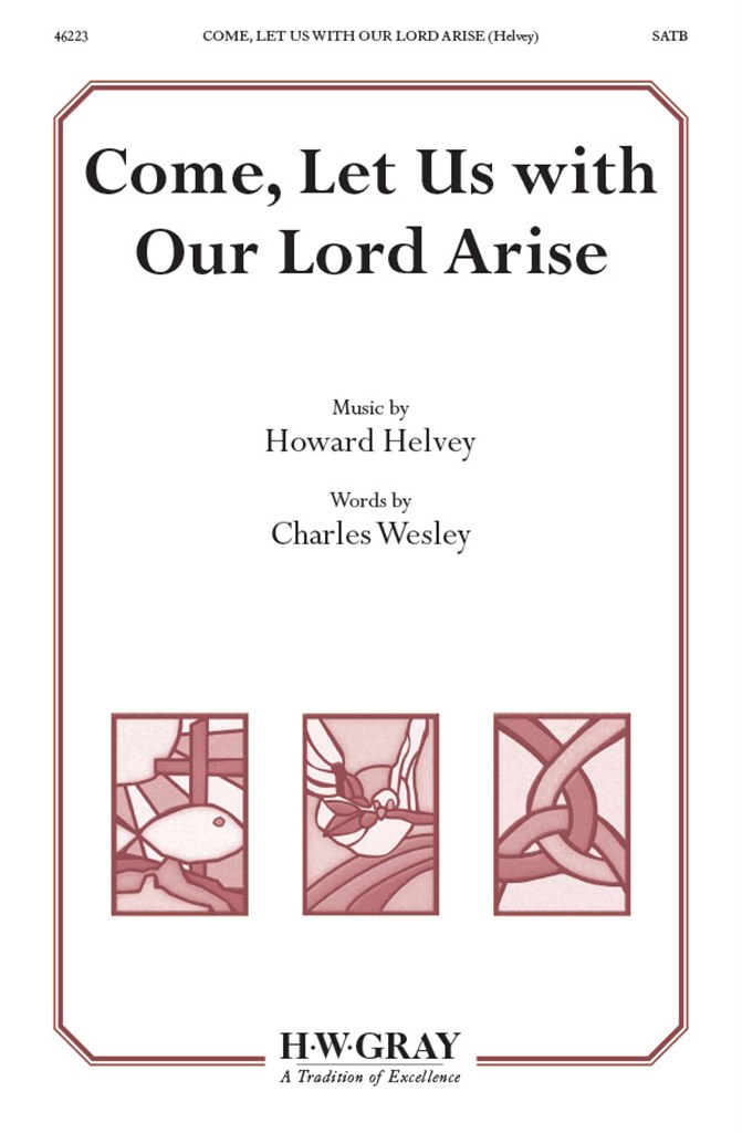Come Let Us With Our Lord Arise SATB